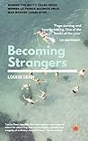 Becoming Strangers