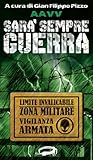 Sarà sempre guerra
