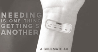 Needing Is One Thing (Getting's Another)