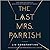 The Last Mrs. Parrish: A Novel
