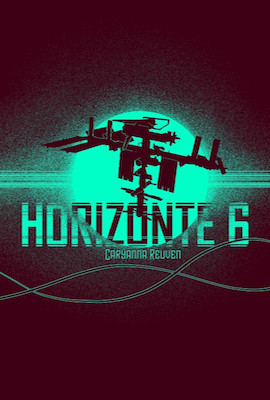 Portada de Horizonte 6, de Caryanna Reuven