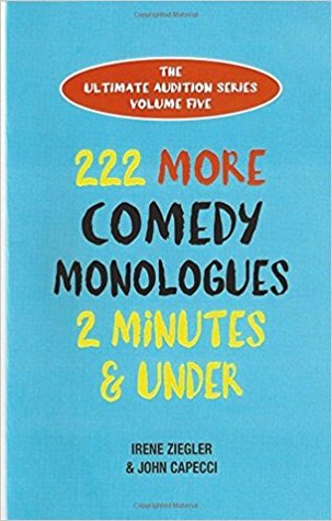 222 More Comedy Monologues Two Minutes and Under