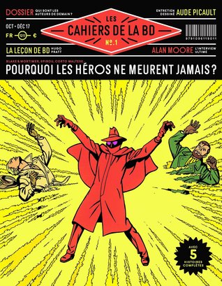 Pourquoi les héros ne meurent jamais ? (Les Cahiers de la BD #1)