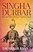 Singha Durbar: Rise and Fall of the Rana Regime of Nepal