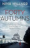 Forty Autumns by Nina Willner Forty Autumns by Nina Willner