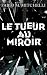 Le tueur au miroir by Fabio M. Mitchelli