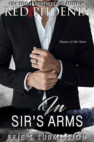 In Sir's Arms (Brie's Submission, #16)