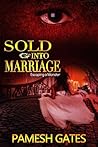 Sold Into Marriage: Escaping a Monster