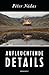 Aufleuchtende Details by Péter Nádas