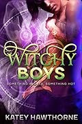 Something Wicked, Something Hot
