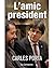 L'amic president