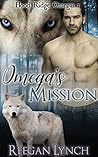 Omega’s Mission by Reegan Lynch