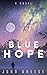 Blue Hope (Red Hope, #2)
