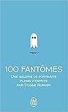 100 fantômes by Doogie Horner 100 fantômes by Doogie Horner