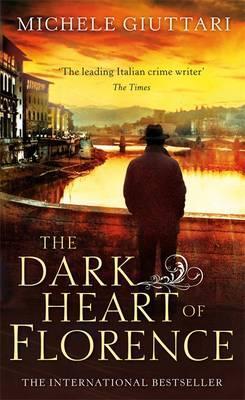 The Dark Heart of Florence (Michele Ferrara, #6)
