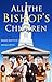 All the Bishop's Children