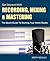Get Started with Recording, Mixing & Mastering by Keith Scully