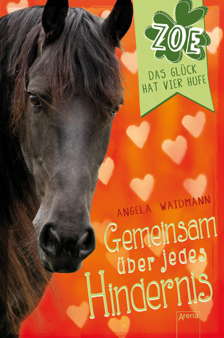 Gemeinsam über jedes Hindernis (Zoe: Das Glück hat vier Hufe, #4)