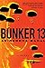 Bunker 13 by Aniruddha Bahal