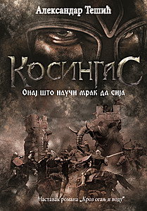 Kosingas - Onaj što nauči mrak da sija