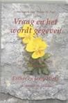 Vraag en het word...
