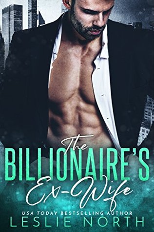 The Billionaire's Ex-Wife (Jameson Brothers, #1)