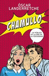 Chamullo lo público en la era de la posverdad