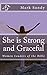 She is Strong and Graceful:...