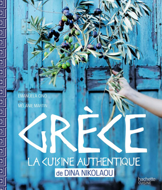 Grèce: La cuisine authentique de Dina Nikolaou