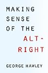 Making Sense of the Alt-Right