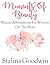 Moments Of Beauty: Minute A...