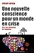 Une nouvelle conscience pour un monde en crise: Vers une civilisation de l'empathie