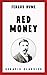 Red Money (Serapis Classics)