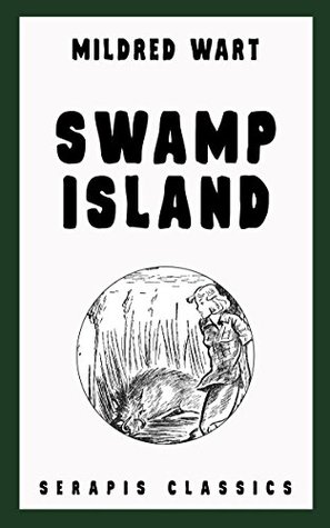 Swamp Island (Serapis Classics)