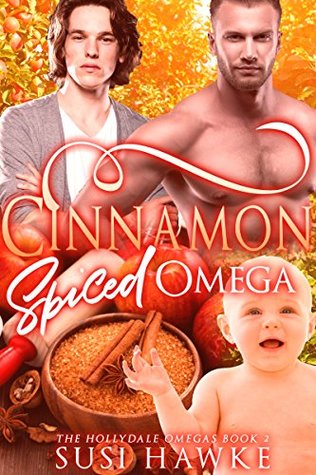 Cinnamon Spiced Omega (The Hollydale Omegas, #2)