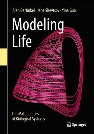 Modeling Life: The Mathematics of Biological Systems (Hardcover)