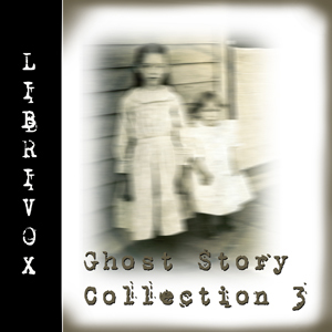 LibriVox Ghost Story Collection 003