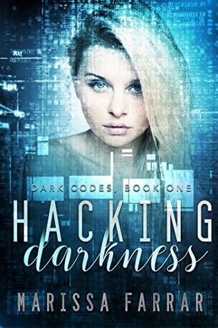 Hacking Darkness (Dark Codes, #1)