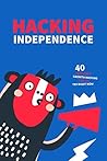 Hacking Independence by Basia Grzybowska