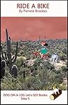 Ride A Bike by Pamela Brookes