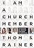 I Am a Church Member by Thom S. Rainer
