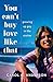 You Can't Buy Love Like That: Growing Up Gay in the Sixties