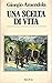 Una scelta di vita by Giorgio Amendola