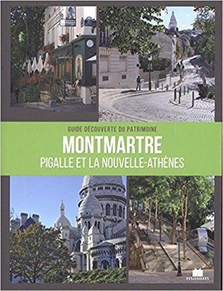 Montmartre : Pigalle & la Nouvelle-Athène (Paperback)