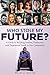 Who Stole My Future?: A Gui...