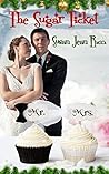 The Sugar Ticket by Susan Jean Ricci