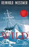 Wild: oder Der le...