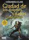 Ciudad de los ángeles caídos by Cassandra Clare