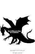 It’s a Dragon’s Life
