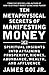 Ten Metaphysical Secrets of Manifesting Money